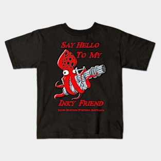 Squid Hunters WA Team Red Font Say Hello Kids T-Shirt